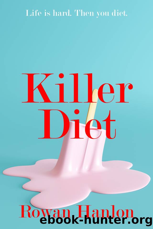 Killer Diet by Rowan Hanlon