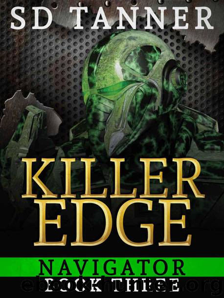Killer Edge: Navigator Book Three by Tanner SD