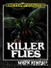 Killer Flies by Mark Kendall