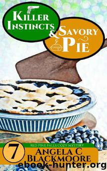 Killer Instincts and Savory Pie by Angela C Blackmoore
