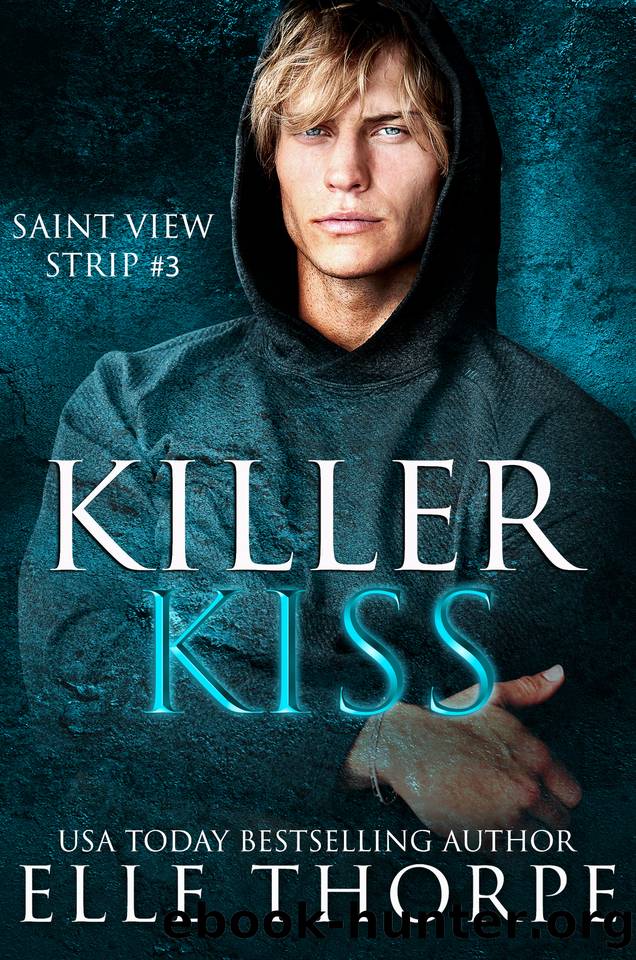 Killer Kiss (Saint View Strip Book 3) by Elle Thorpe