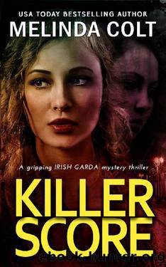 Killer Score (The Irish Garda Files Book 2) by Melinda Colt