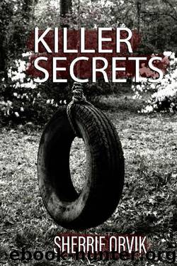 Killer Secrets by Sherrie Orvik