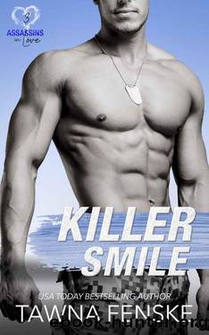 Killer Smile: An enemies to lovers small town romantic comedy (Assassins in Love Book 3) by Tawna Fenske