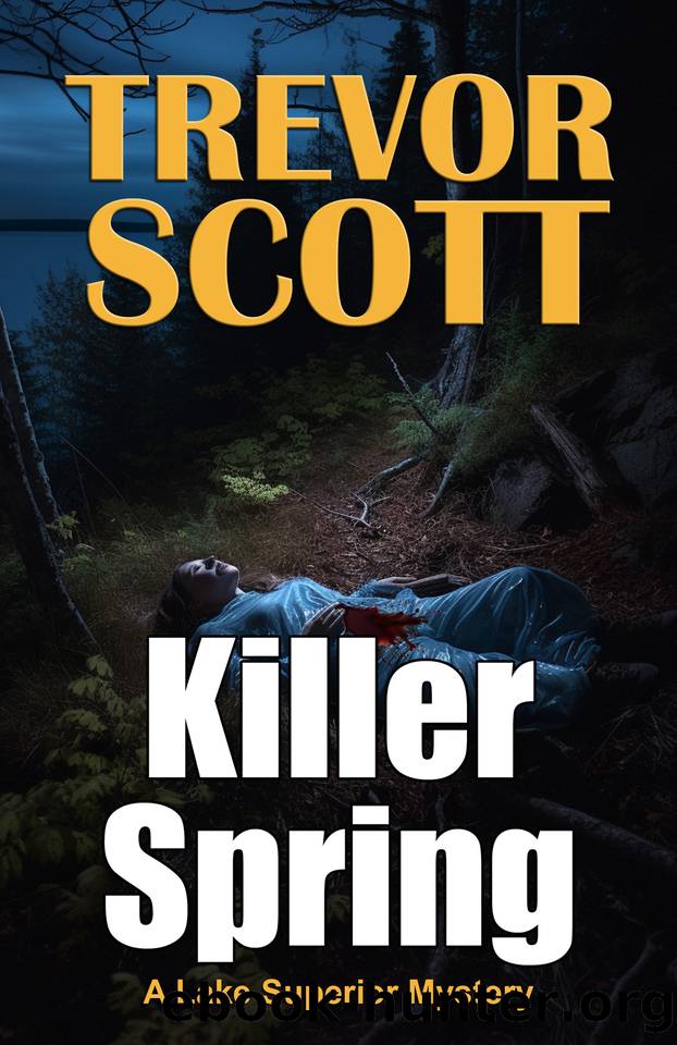 Killer Spring (A Lake Superior Mystery Book 3) by Trevor Scott