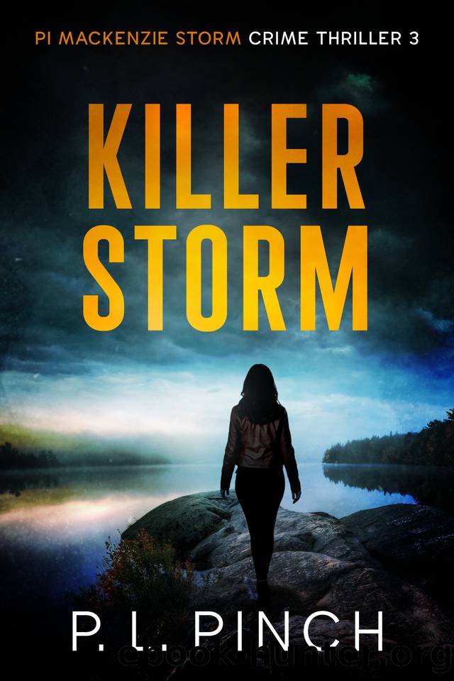 Killer Storm: PI Mackenzie Storm Crime Thriller 3 (The Storm Trilogy) by P.L. Pinch