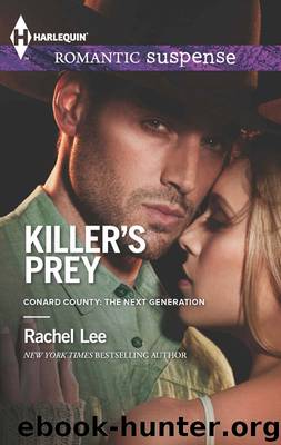 Killer's Prey by Rachel Lee - Conard County: The Next Generation 16 - Killer's Prey