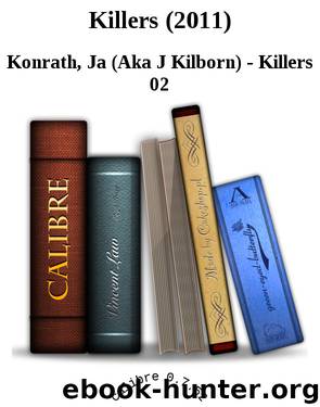 Killers (2011) by Konrath Ja (Aka J Kilborn) - Killers 02