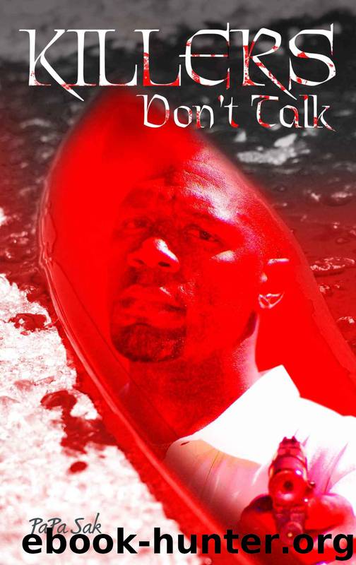 Killers Don't Talk by Papa Sak
