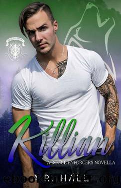 Killian (A Rogue Enforcers Novella) by A.R. Hall
