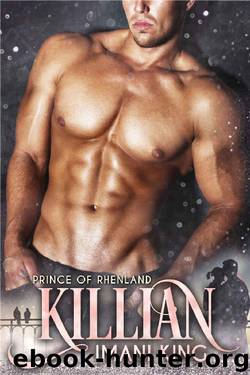 Killian: Prince of Rhenland by Imani King