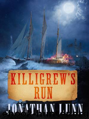 Killigrew's Run by Jonathan Lunn