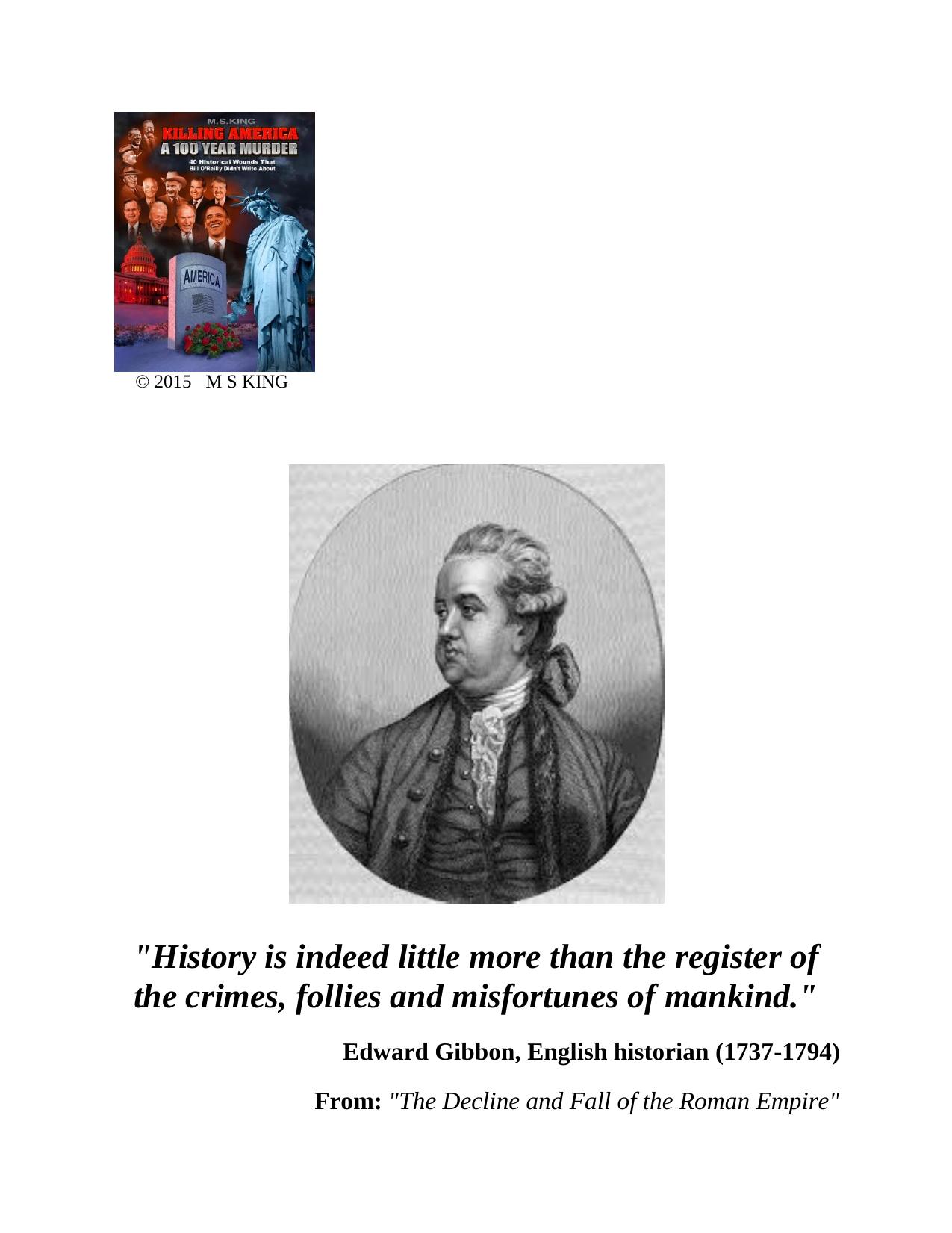 Killing America: A 100 Year Murder: 40 Historical Wounds Bill O'Reilly Didn't Write About by M. S. King