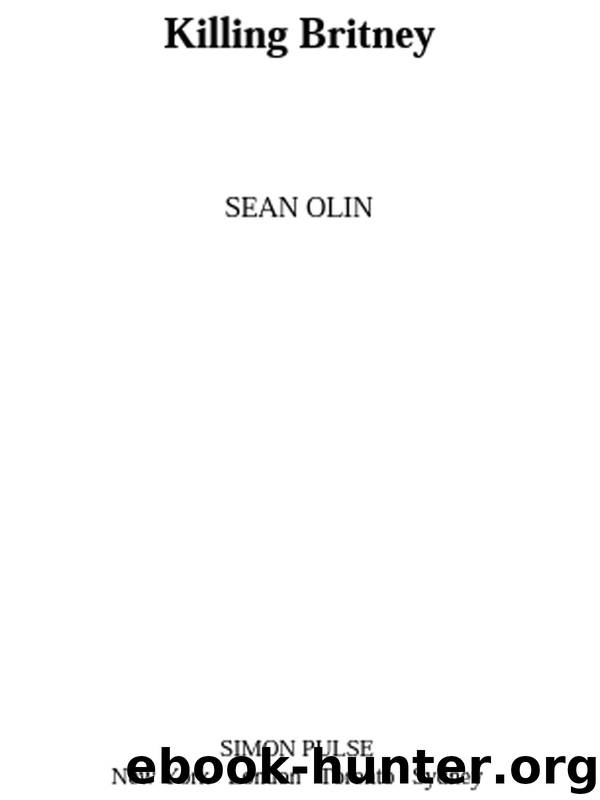 Killing Britney by SEAN OLIN