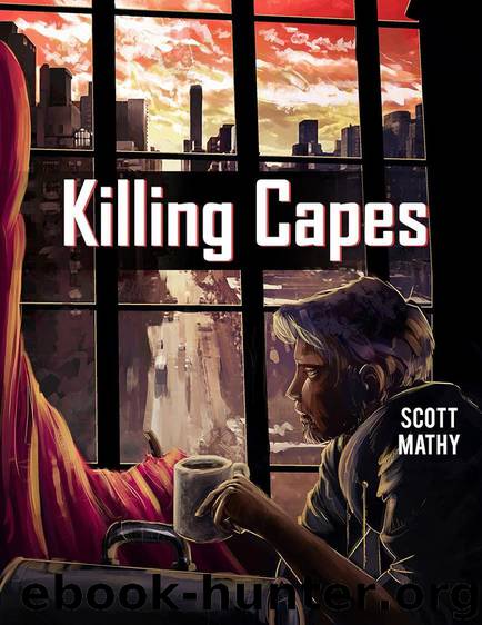 Killing Capes by Scott Mathy