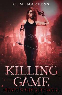 Killing Game (Rishi's Wish Book 1) by C.M. Martens