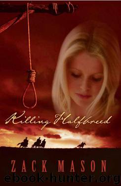 Killing Halfbreed by Mason Zack