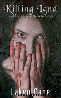 Killing Land (Rune Alexander Book 8) by Laken Cane