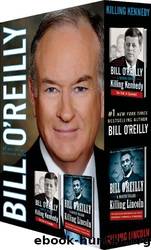 Killing LincolnKilling Kennedy Boxed Set (Slp) by O'Reilly Bill & Dugard Martin