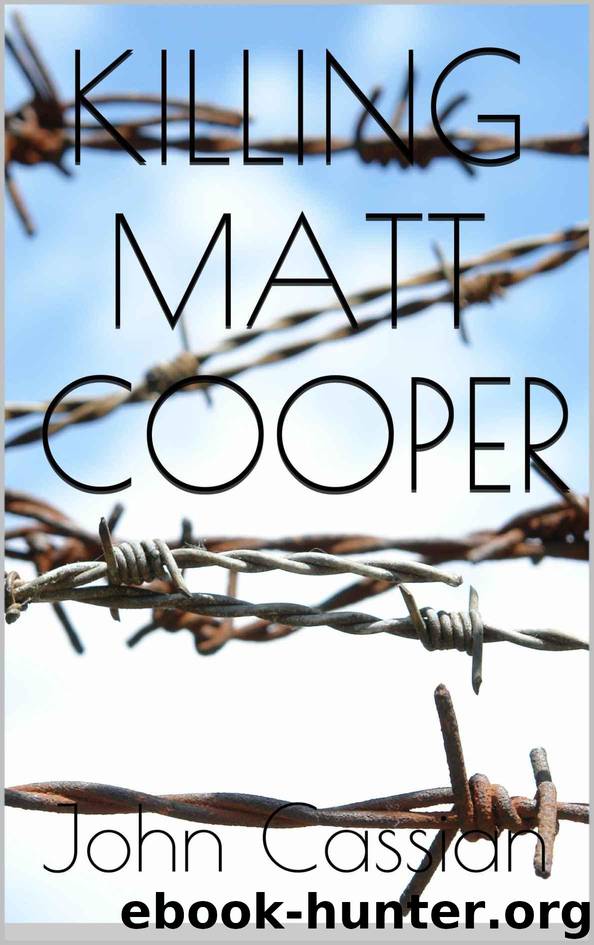 Killing Matt Cooper - A Dark Erotic Thriller (The Knight Chronicles) by John Cassian