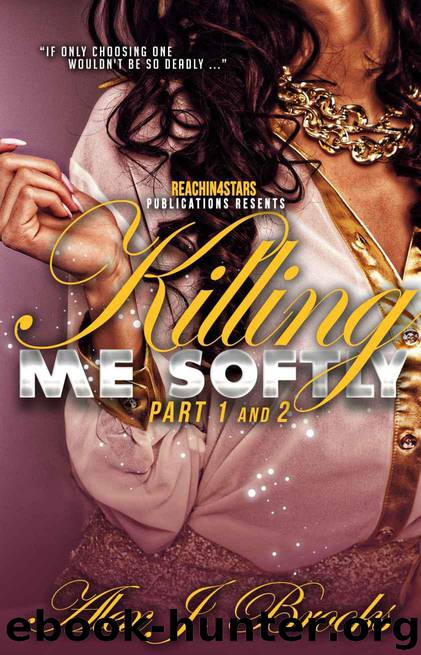 Killing Me Softly 1&2 by Alex J Brooks & Nika Michelle