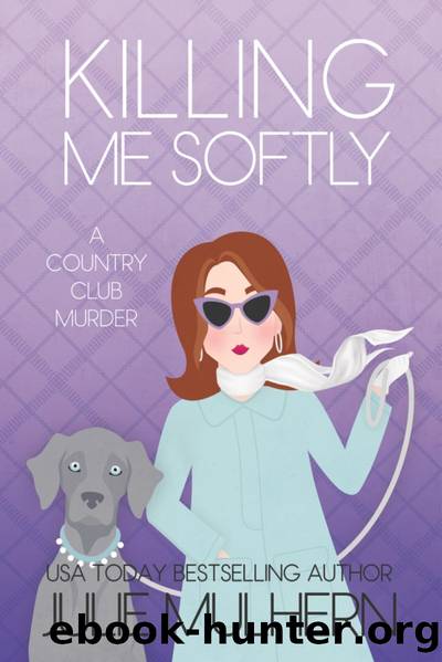 Killing Me Softly by Julie Mulhern