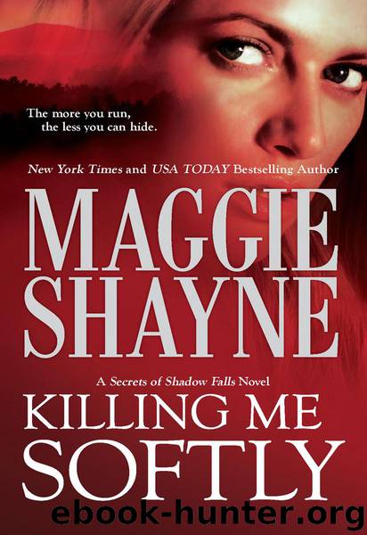 Killing Me Softly by Maggie Shayne