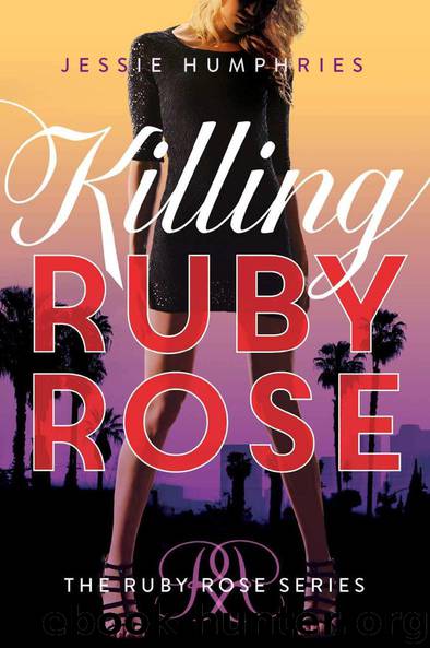 Killing Ruby Rose (The Ruby Rose Series)