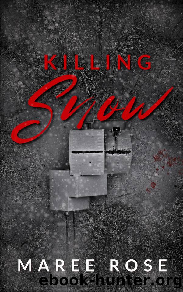 Killing Snow by Maree Rose