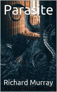 Killing The Dead (Book 20): Parasite by Murray Richard