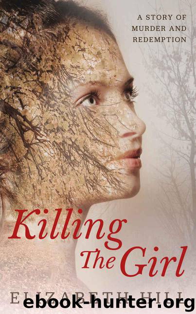 Killing The Girl by Elizabeth Hill