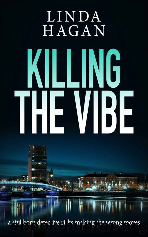 Killing The Vibe: a stubborn detective risks making the wrong moves (The DCI Gawn Girvin series Book 4) by Linda Hagan