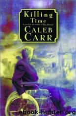 Killing Time by Caleb Carr