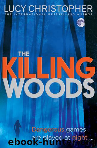 Killing Woods by Lucy Christopher