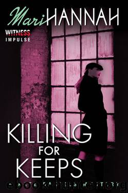 Killing for Keeps: A Kate Daniels Mystery (Kate Daniels Mysteries) by Mari Hannah
