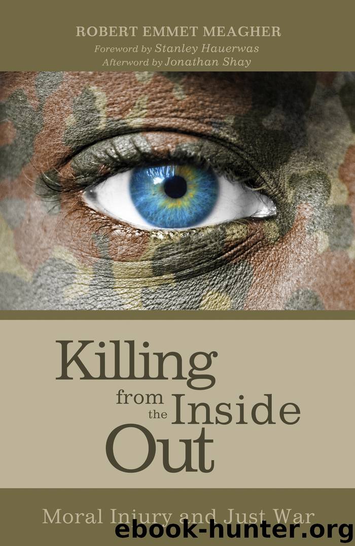 Killing from the Inside Out by Meagher Robert Emmet; Hauerwas Stanley; Shay Jonathan