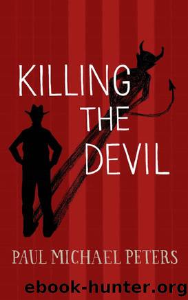 Killing the Devil by Paul Michael Peters