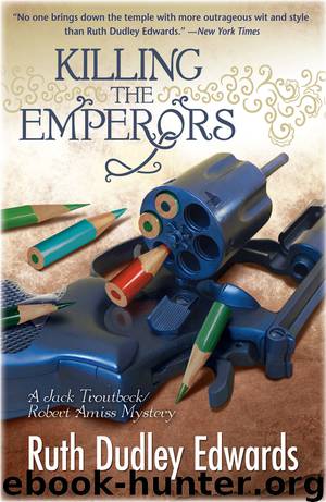 Killing the Emperors by Ruth Dudley Edwards
