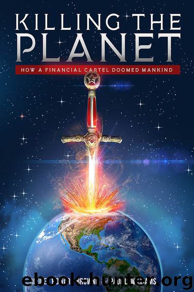 Killing the Planet by Rodney Howard-Browne;Paul L Williams;