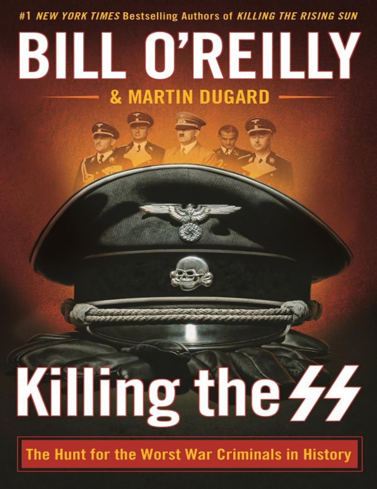 Killing the SS by Bill O’Reilly & Martin Dugard