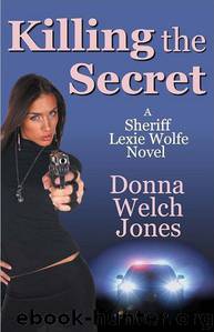 Killing the Secret by Donna Welch Jones