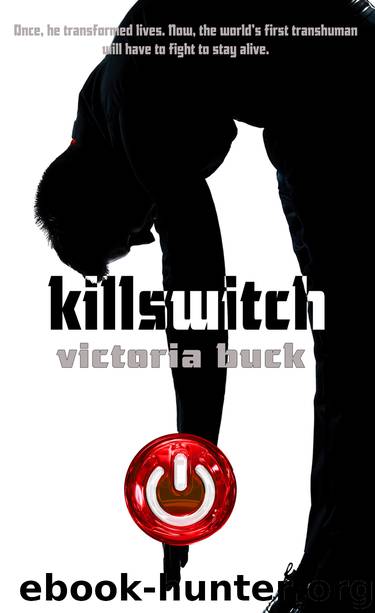 Killswitch by Victoria Buck