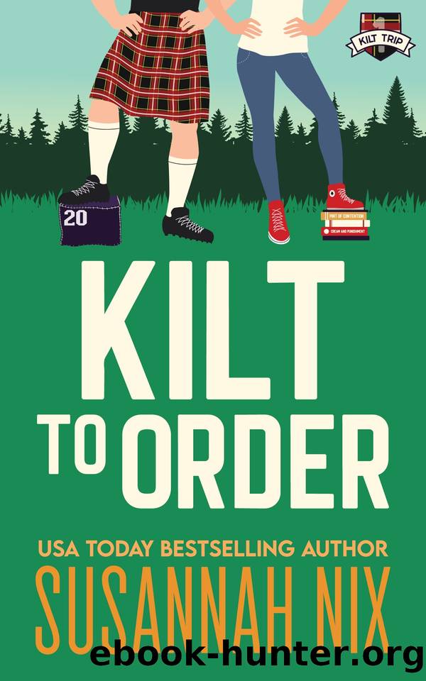 Kilt to Order by Susannah Nix
