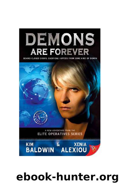 Kim Baldwin & Xenia Alexiou - Elite Operatives 5 - Demons Are Forever by Kim Baldwin;Xenia Alexiou