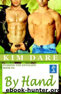 Kim Dare - Pushing The Envelope 09 - By Hand by Kim Dare