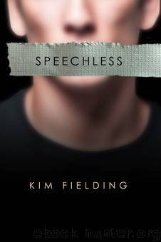 Kim Fielding - Speechless 1 - Speechless by Speechless
