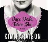 Kim Harrison - Once Dead, Twice Shy.wps by Crystal & Billy
