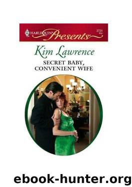 Kim Lawrence - Secret Baby Comvenient Wife by Anja