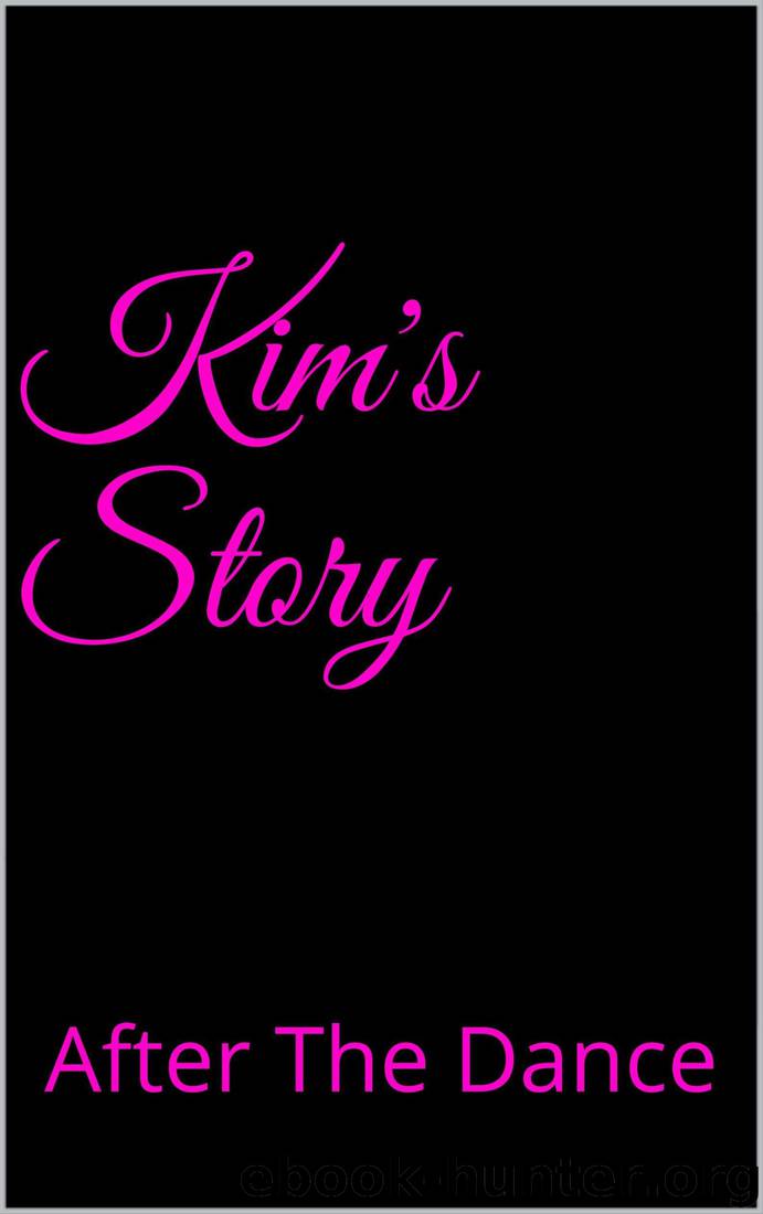 Kim's Story: After The Dance (The Dance Series Book 2) by Kristy Cato