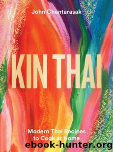 Kin Thai by Chantarasak John;
